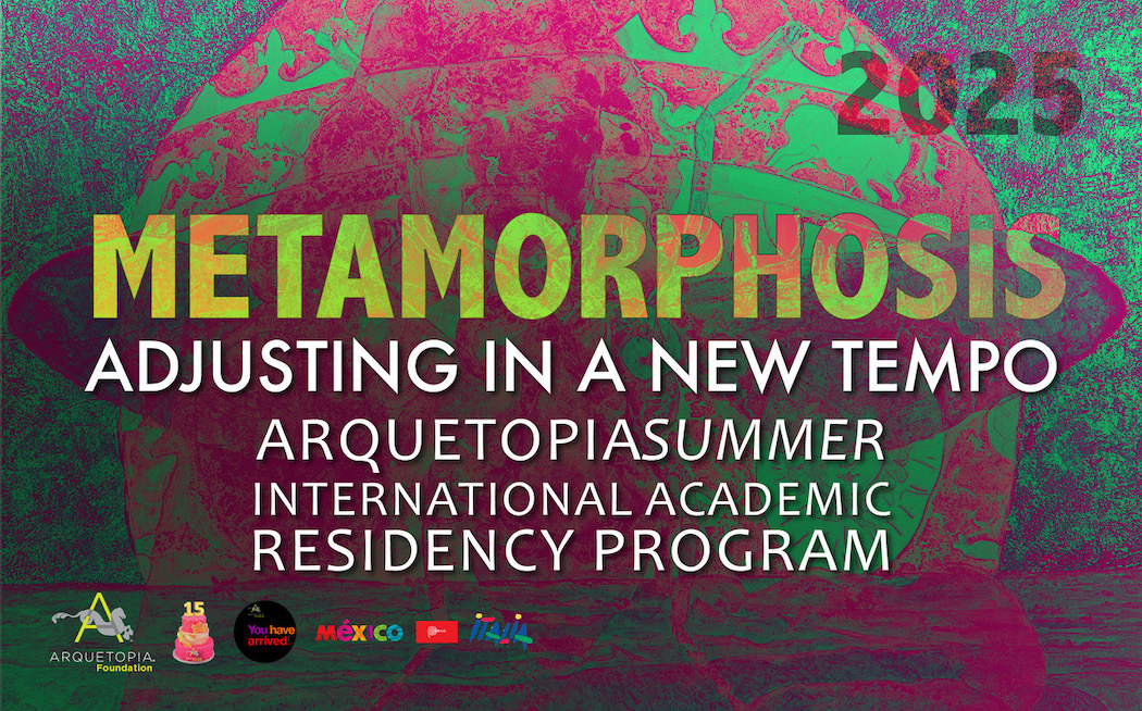 ArquetopiaSUMMER 2025 Metamorphosis