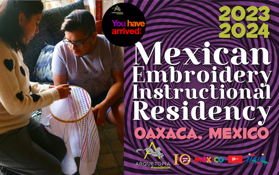 Arquetopia Mexican Embroidery Residency 2023 2024