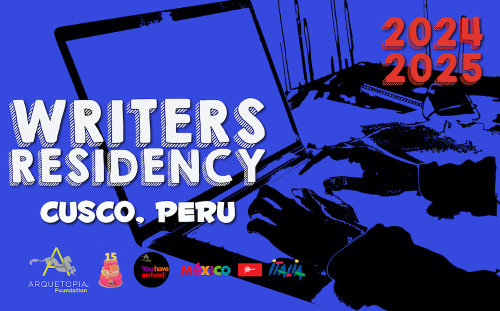 Arquetopia Writers Residency Peru 2024 2025