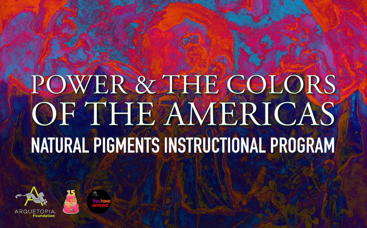 Arquetopia Natural Pigments Instructional Residency