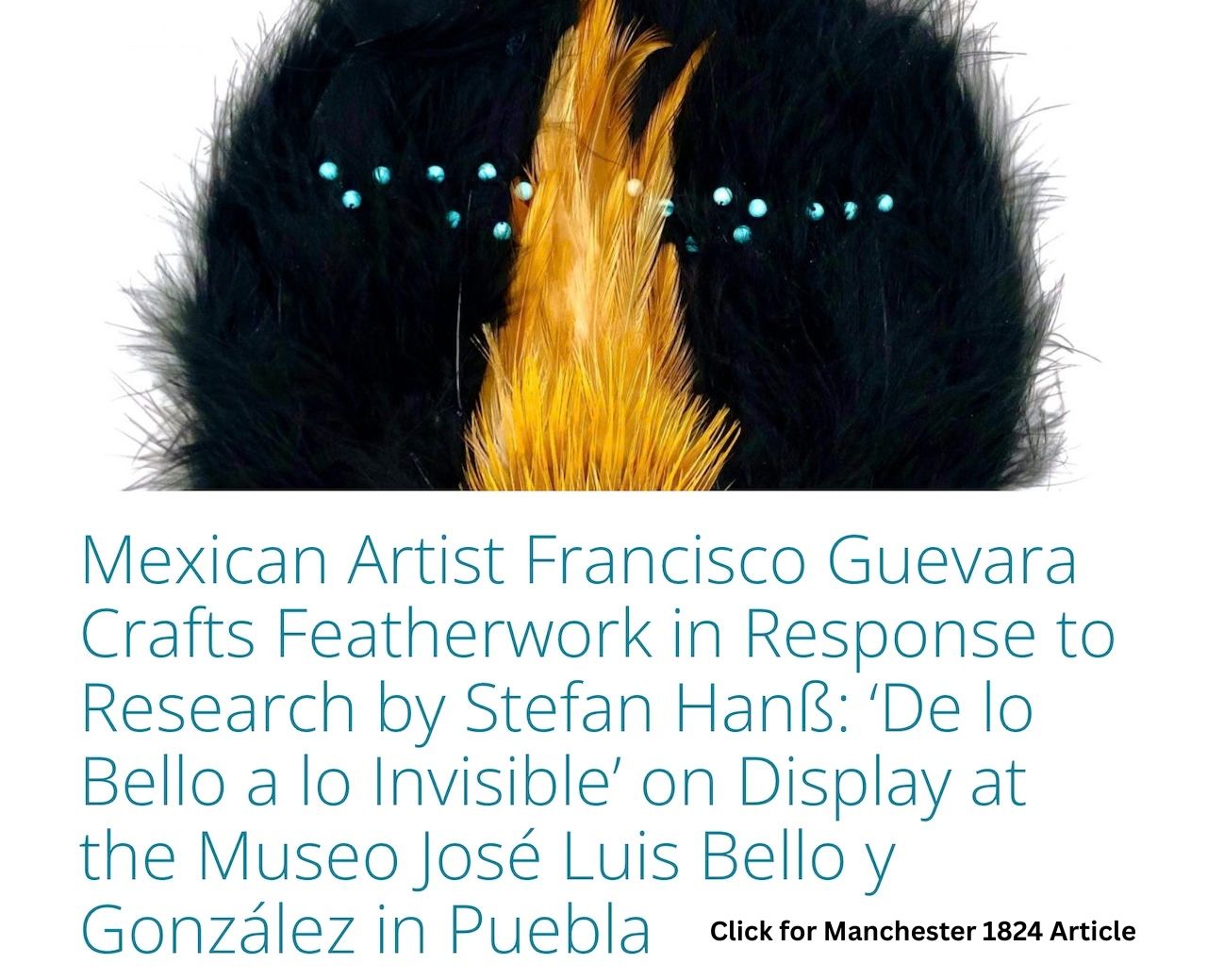 Francisco Guevara Exhibition Museo Bello Arquetopia Manchester 1824 Article
